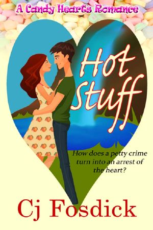 [Candy Hearts Romance 01] • Hot Stuff